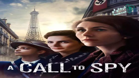 فيلم A Call to Spy 2019 مترجم