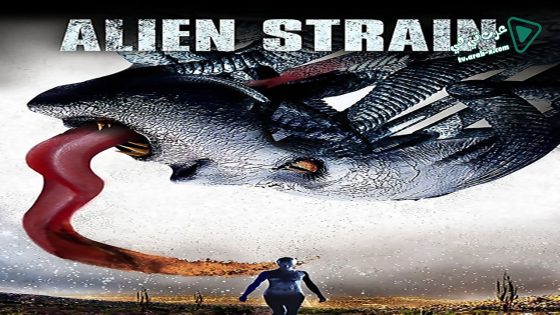 فيلم Alien Strain 2014 مترجم