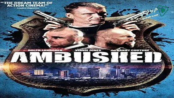 فيلم Ambushed 2013 مترجم