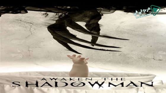فيلم Awaken The Shadowman 2017 مترجم