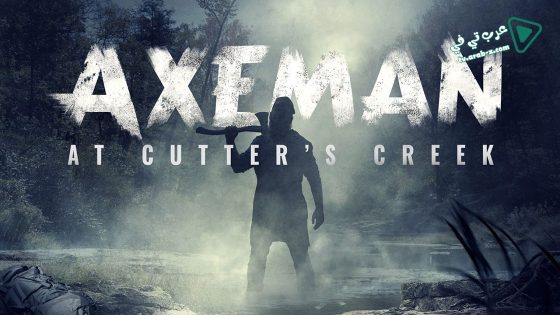 فيلم Axeman at Cutters Creek 2020 مترجم