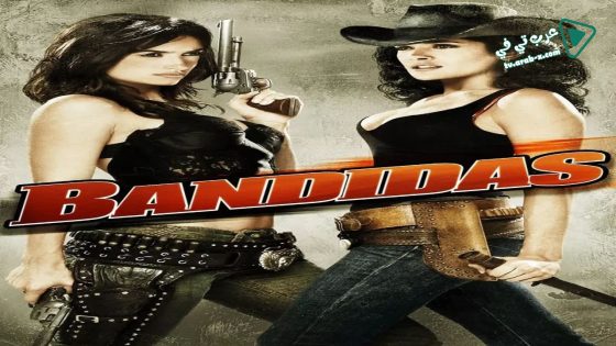 فيلم Bandidas 2006 مترجم