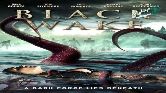 فيلم Black Wake 2018 مترجم