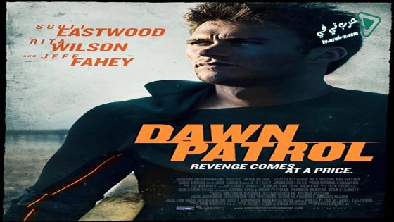 فيلم Dawn Patrol 2014 مترجم