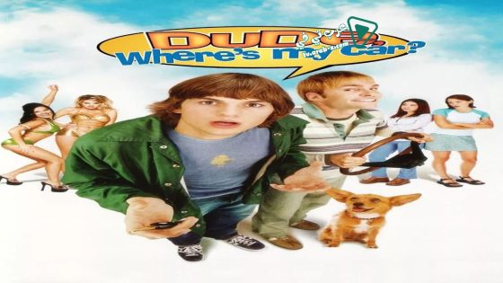 فيلم Dude, Where’s My Car? 2000 مترجم