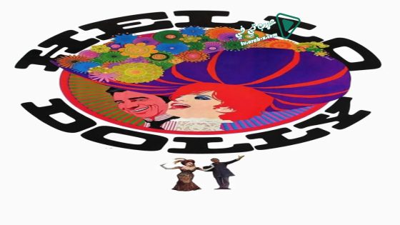 فيلم Hello, Dolly! 1969 مترجم