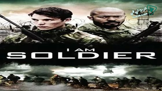 فيلم I Am Soldier 2014 مترجم