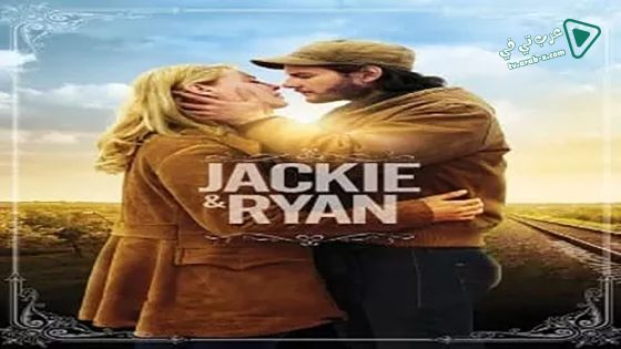 فيلم Jackie & Ryan 2014 مترجم
