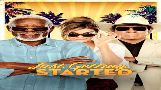 فيلم Just Getting Started 2017 مترجم