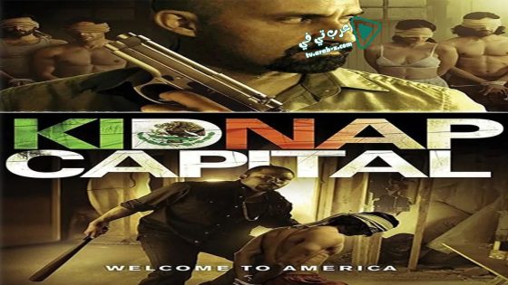 فيلم Kidnap Capital 2016 مترجم