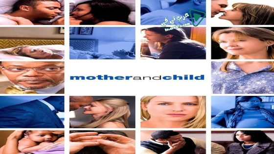 فيلم Mother and Child 2009 مترجم