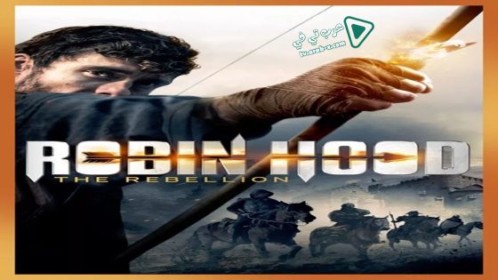 فيلم Robin Hood: The Rebellion 2018 مترجم