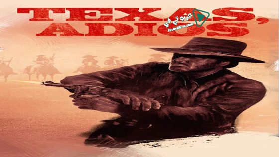فيلم Texas, Adios 1966 مترجم