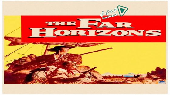 فيلم The Far Horizons 1955 مترجم