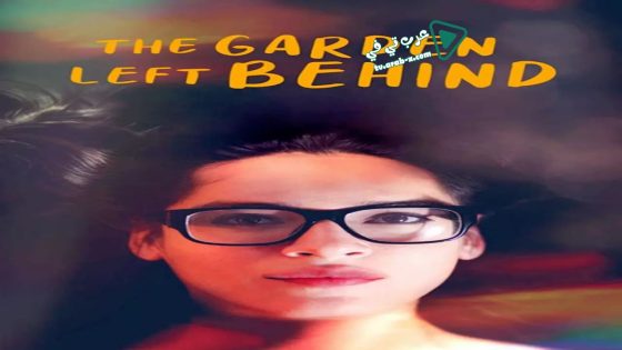 فيلم The Garden Left Behind 2019 مترجم