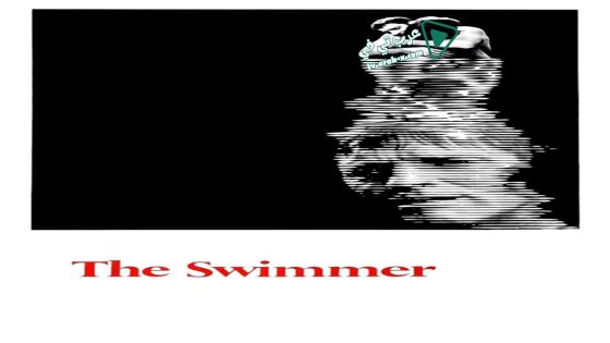 فيلم The Swimmer 1968 مترجم