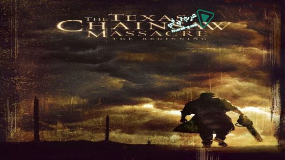 فيلم The Texas Chainsaw Massacre: The Beginning 2006 مترجم