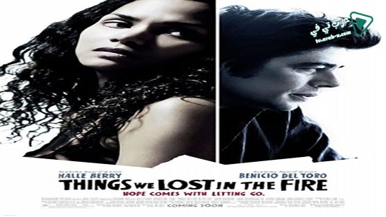 فيلم Things We Lost In The Fire 2007 مترجم