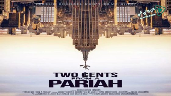 فيلم Two Cents From a Pariah 2019 مترجم