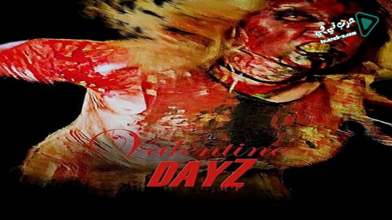 فيلم Valentine DayZ 2018 مترجم