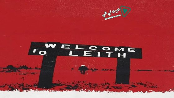 فيلم Welcome to Leith 2015 مترجم